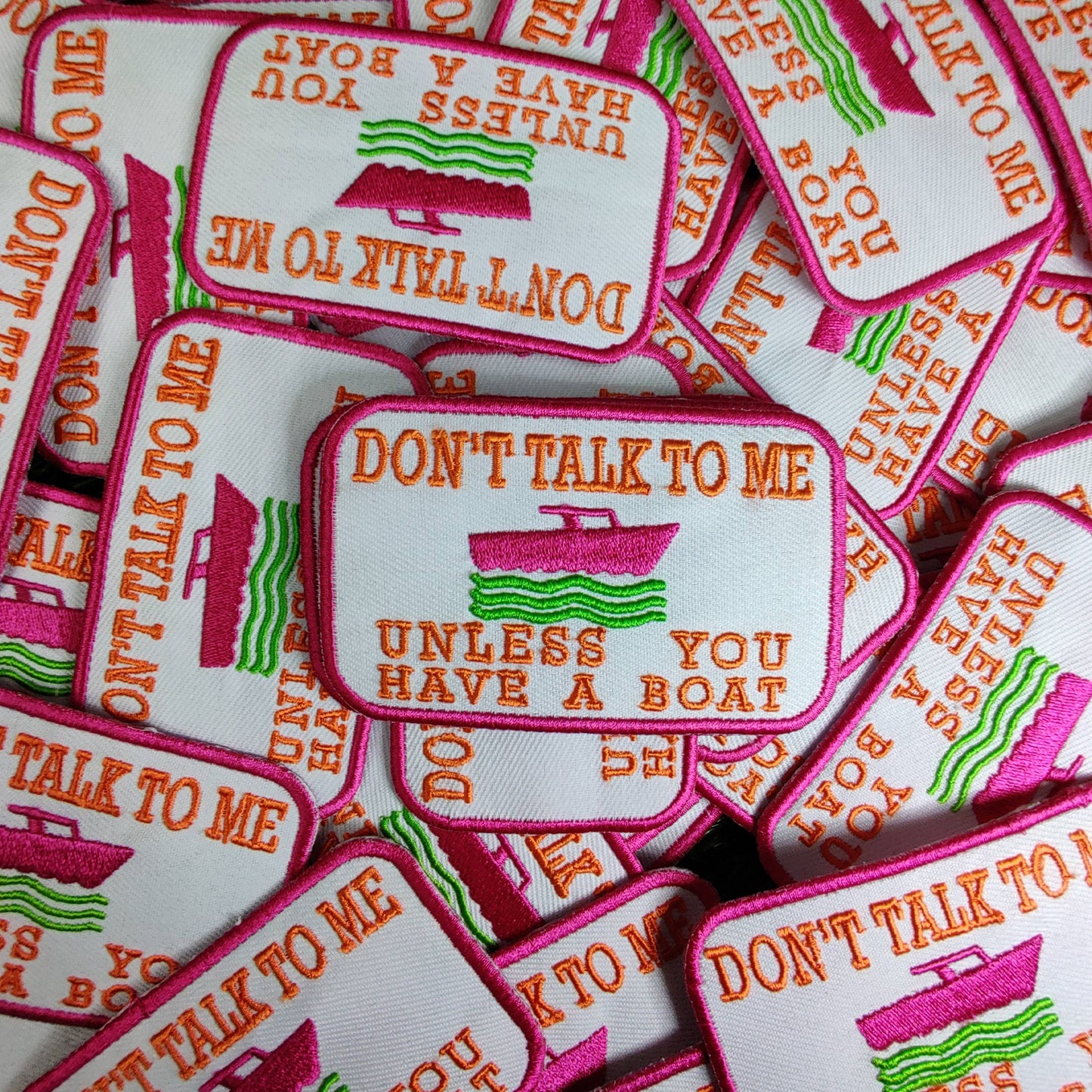 Don't talk to me unless you have a boat, funny moral patch