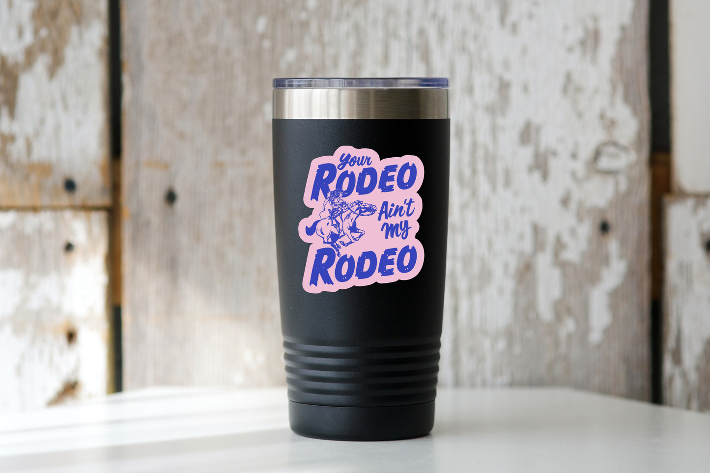Your Rodeo Ain't My Rodeo Sticker - yeehaw, cowgirl, western