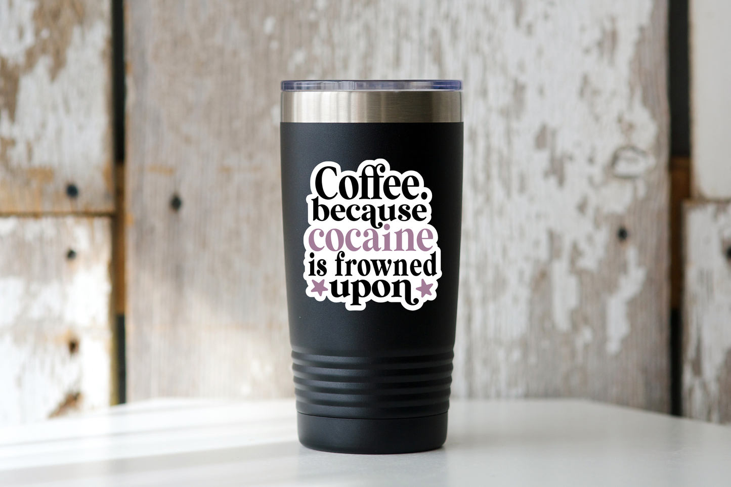 Coffee Because Cocaine is Frowned Upon Sticker - cafe, shop