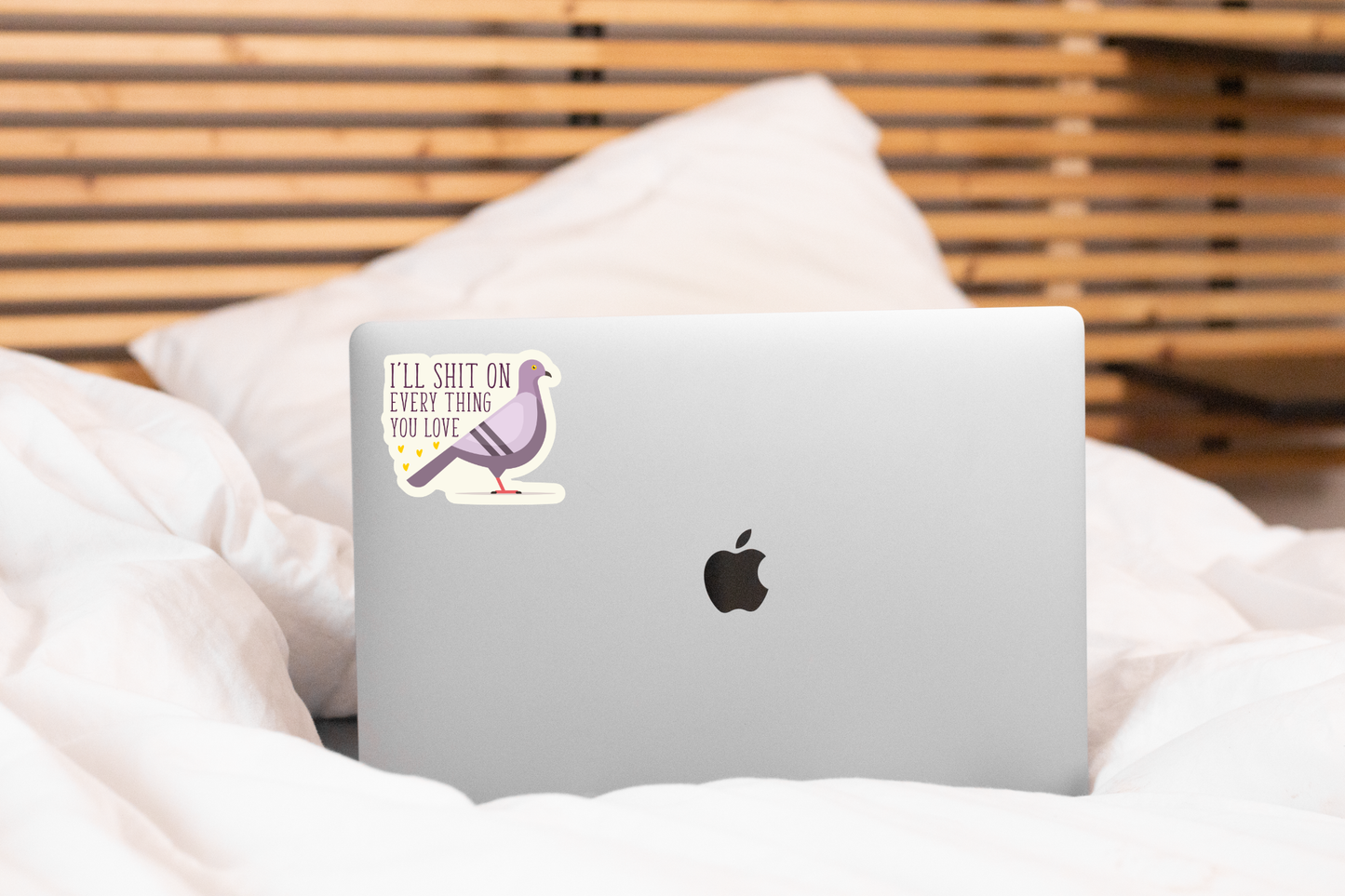 I'll Shit on Every Thing You Love Sticker - pigeon, bird