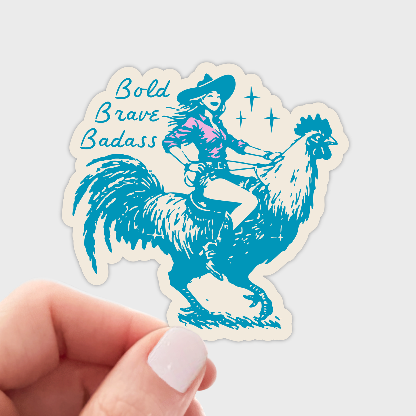 Bold Brave Badass Sticker - cowgirl, chicken, western