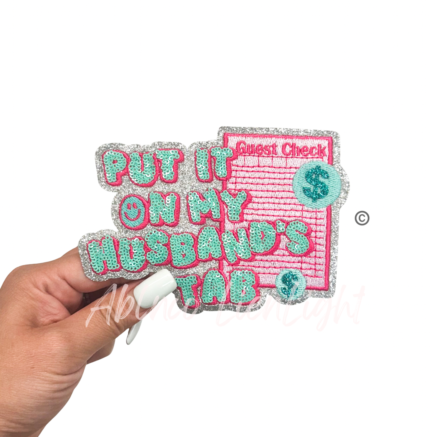 Guest Check Put It On My Husbands Tab Sequin Patch