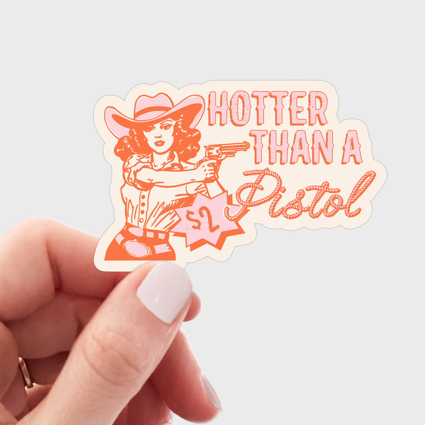 Hotter Than a Two Dollar Pistol Sticker - western, cowgirl